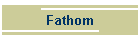 Fathom