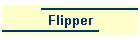 Flipper