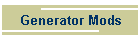 Generator Mods