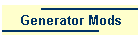 Generator Mods