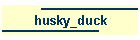 husky_duck