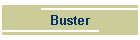 Buster