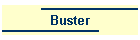 Buster