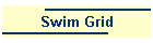 Swim Grid